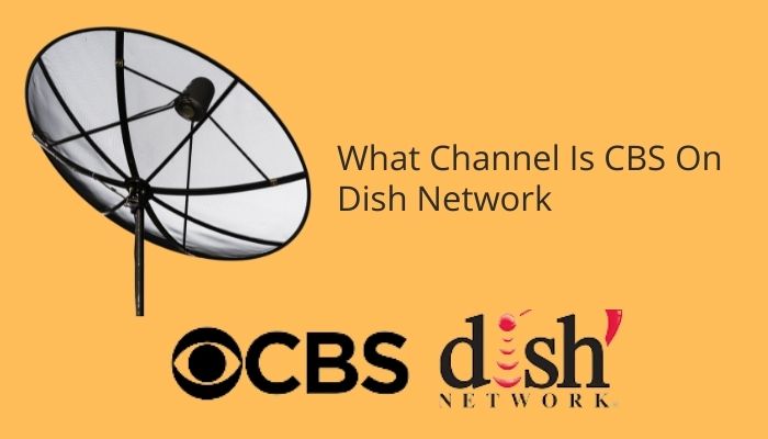 What Channel Is CBS On Dish Network
