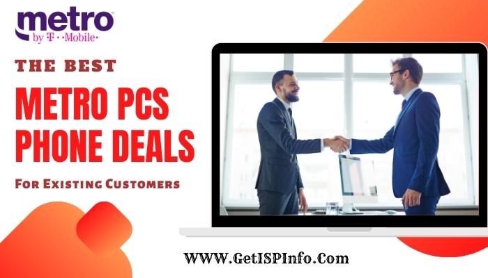 Metro PCS Phone Deals For Existing Customers