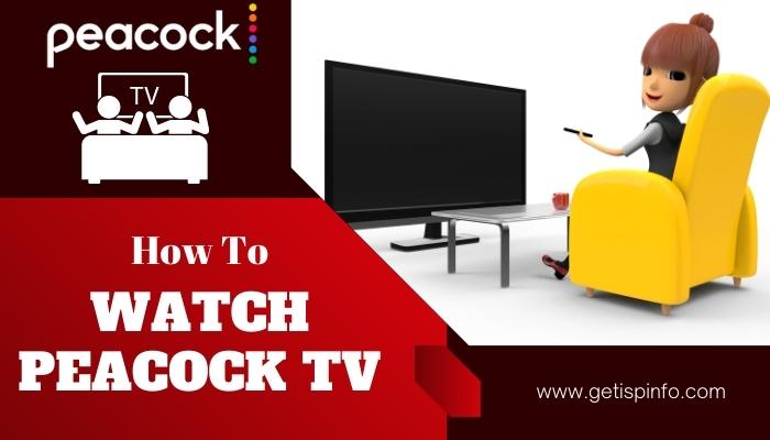 How To Watch Peacock TV