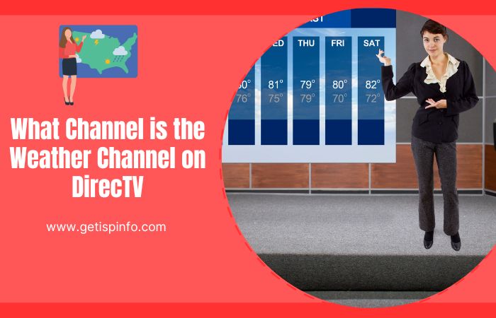 what channel is the weather channel on directv